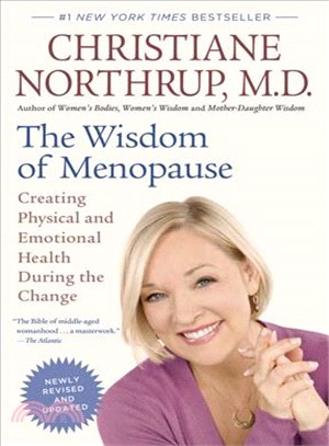 The Wisdom of Menopause ─ Creating Physical and Emotional Health During the Change