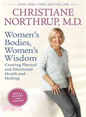 Women's Bodies, Women's Wisdom ─ Creating Physical and Emotional Health and Healing
