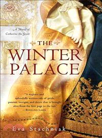 The Winter Palace ─ A Novel of Catherine the Great