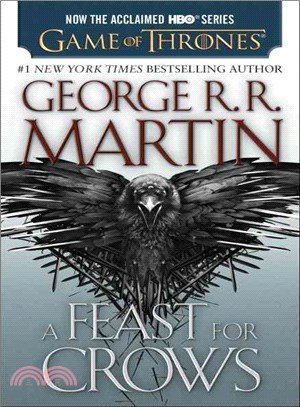 A Feast for Crows (A Song of Ice and Fire #4) (平裝版) (TV tie-in)