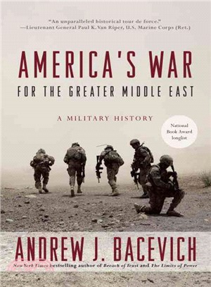 America's War for the Greater Middle East ─ A Military History