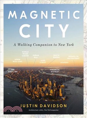 Magnetic City ─ A Walking Companion to New York