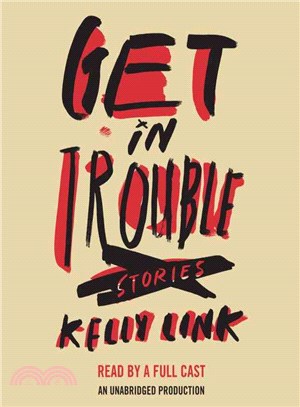 Get in Trouble ― Stories