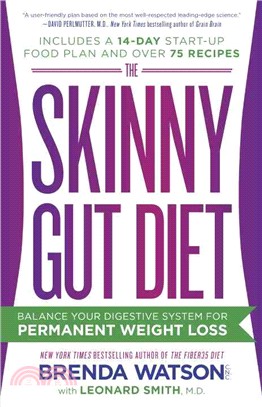 The Skinny Gut Diet ─ Balance Your Digestive System for Permanent Weight Loss