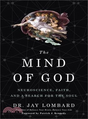 The Mind of God ─ Neuroscience, Faith, and a Search for the Soul