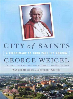 City of Saints ─ A Pilgrimage to John Paul II's Krakow