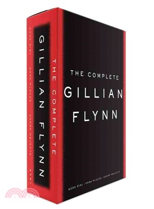 The Complete Gillian Flynn ― Gone Girl / Dark Places / Sharp Objects
