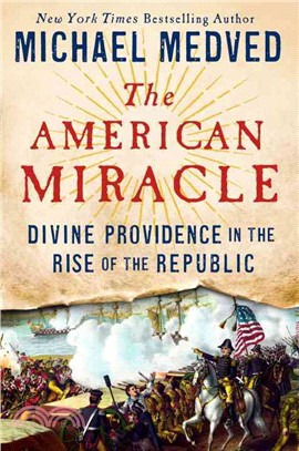The American Miracle ─ Divine Providence in the Rise of the Republic