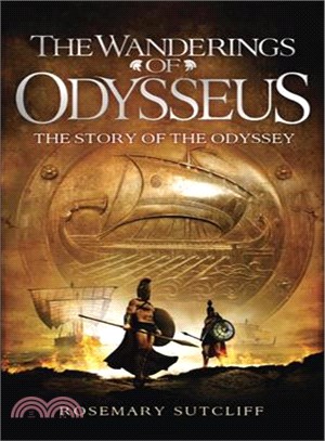 The Wanderings of Odysseus ─ The Story of the Odyssey