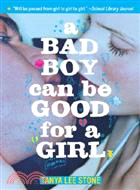 A Bad Boy Can Be Good for a Girl