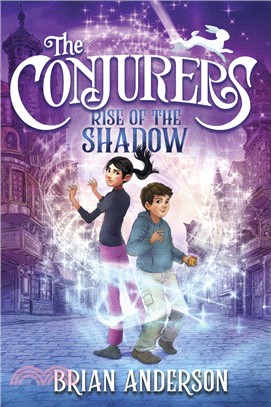 The Conjurers #1: Rise of the Shadow