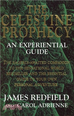 The Celestine Prophecy：An Experiential Guide