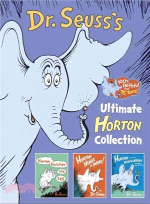 Dr. Seuss's Ultimate Horton Collection ― Featuring Horton Hears a Who!, Horton Hatches the Egg, and Horton and the Kwuggerbug and More Lost Stories