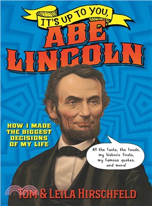 It's Up to You, ABE Lincoln /