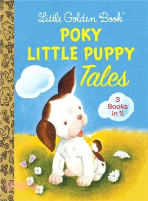 Poky Little Puppy Tales ─ The Poky Little Puppy / Where Is the Poky Little Puppy? / the Poky Little Puppy's First Christmas