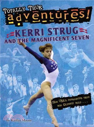Kerri Strug and the Magnificent Seven