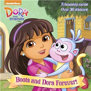 Boots and Dora forever! /