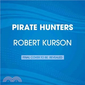 Pirate Hunters ― Treasure, Obsession, and the Search for a Legendary Pirate Ship
