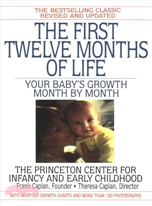 The First Twelve Months of Life ─ Your Baby's Growth Month by Month