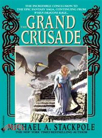 The Grand Crusade ─ Book Three of the DragonCrown War Cycle