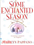 Some Enchanted Season