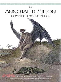 The Annotated Milton ─ Complete English Poems With Annotations Lexical, Syntactic, Prosodic, and Referential