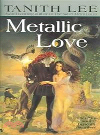 Metallic Love