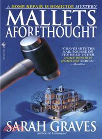 Mallets Aforethought—A Home Repair Is Homicide Mystery | 拾書所