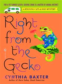 Right from the Gecko ─ A Reigning Cats & Dogs Mystery