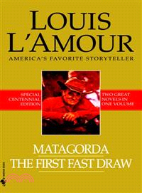 Matagorda & The First Fast Draw