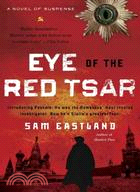 Eye of the Red Tsar ─ A Novel of Suspense