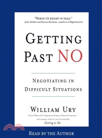 Getting Past No—Negotiating in Difficult Situations