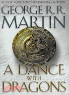 A Dance With Dragons (A Song of Ice and Fire #5) (精裝版)