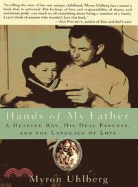 Hands of My Father—A Hearing Boy, His Deaf Parents, and the Language of Love