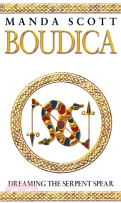 Boudica:Dreaming The Serpent Spear：A Novel of Roman Britain: Boudica 4