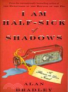 I Am Half-Sick of Shadows