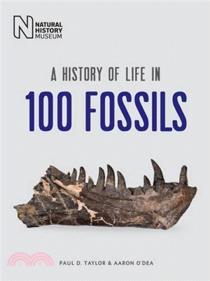 A History of Life in 100 Fossils