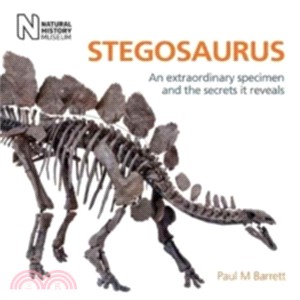 Stegosaurus ─ An Extraordinary Specimen and the Secrets It Reveals