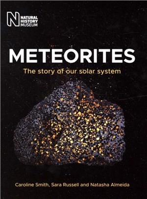 Meteorites：The story of our solar system