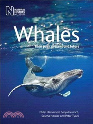 Whales：Their Past, Present and Future