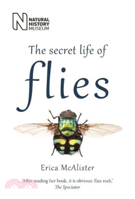 The Secret Life of Flies