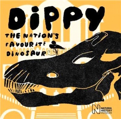 Dippy：The nation's favourite dinosaur