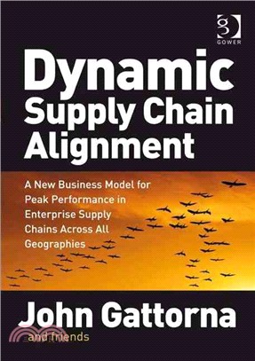 Dynamic Supply Chain Alignment ― A New Business Model for Peak Performance in Enterprise Supply Chains Across All Geographies