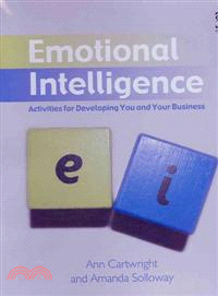 Emotional Intelligence—Activities for Developing You and Your Business