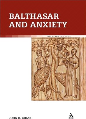 Balthasar and Anxiety