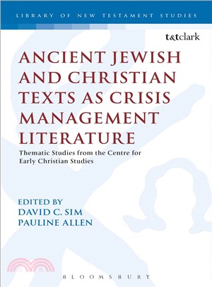 Ancient Jewish and Christian Texts As Crisis Management Literature ― Thematic Studies from the Centre for Early Christian Studies