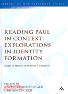 Reading Paul in Context: Explorations in Identity Formation: Essays in Honour of William S. Campbell