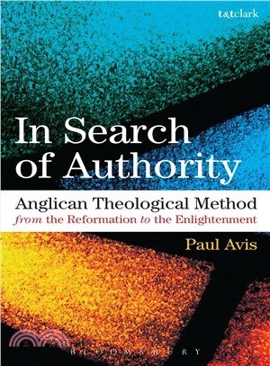 In Search of Authority ― The Quest for Anglican Theological Method