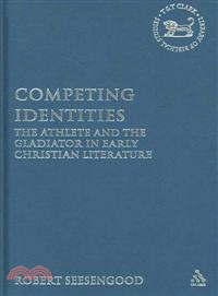 Competing Identities: The Athlete and the Gladiator in Early Christian Literature