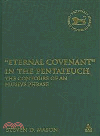 The Contours of an Elusive Phrase: Berit Olam and Some Contributions to Covenant Theology in the Pentateuch